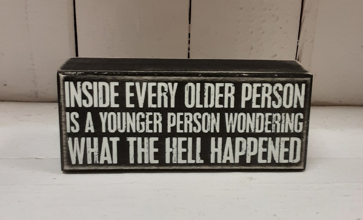 Inside Every Older Person - Block Sign