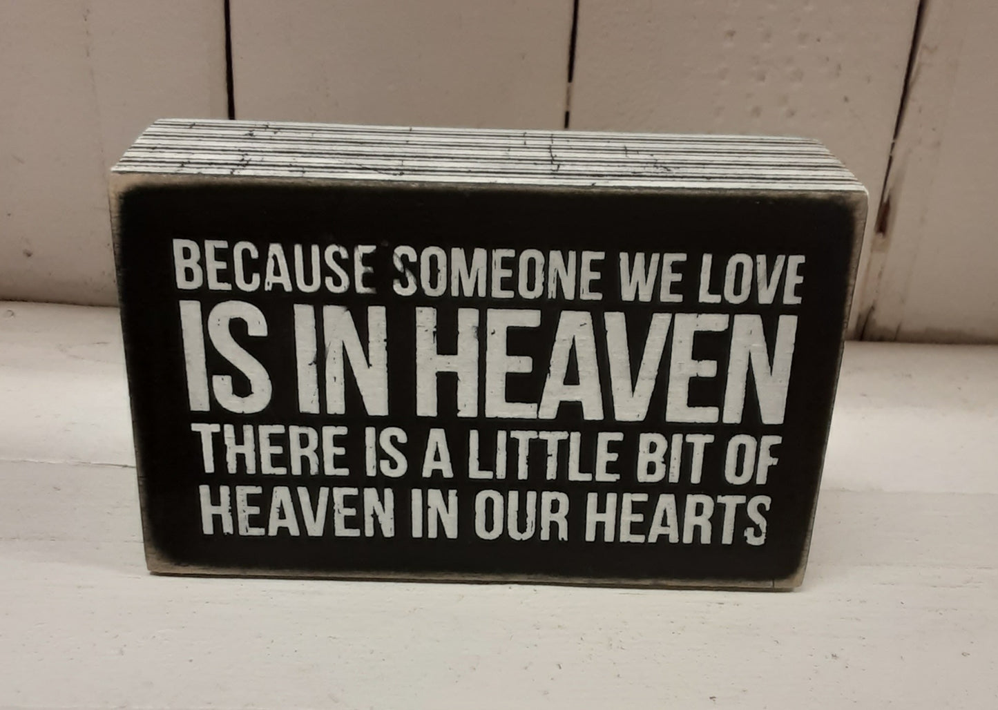 Because Someone we Love - Block Sign